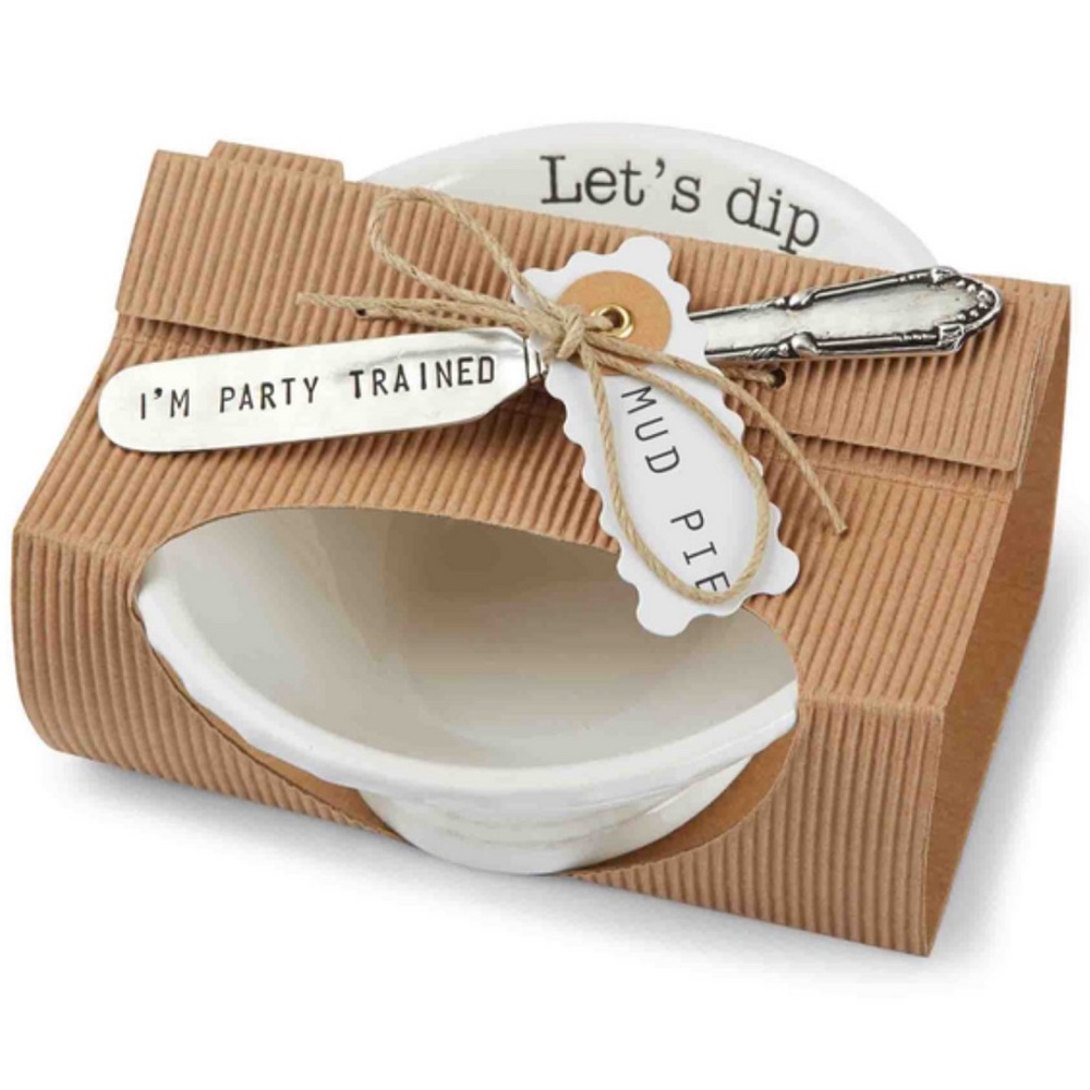 MudPie pedestal “Let’s Dip” bowl & matching knife that says “I’m Party Trained”!
